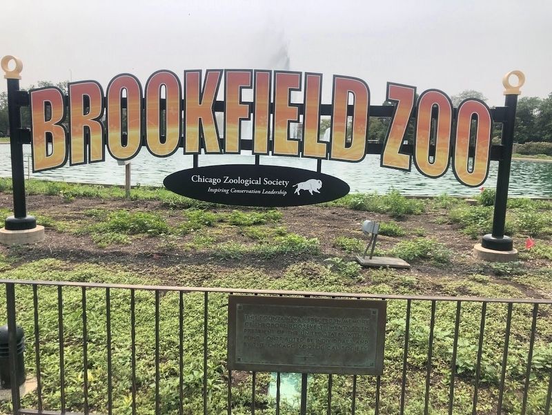 Theodore Roosevelt Fountain marker and Brookfield Zoo sign. Click for full size. Theodore Roosevelt Fountain marker and Brookfield Zoo sign image. Click for full size.