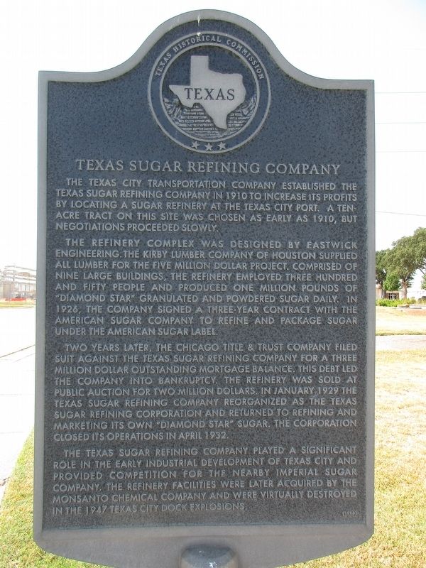 Texas Sugar Refining Company Marker. Click for full size. Texas Sugar Refining Company Marker image. Click for full size.