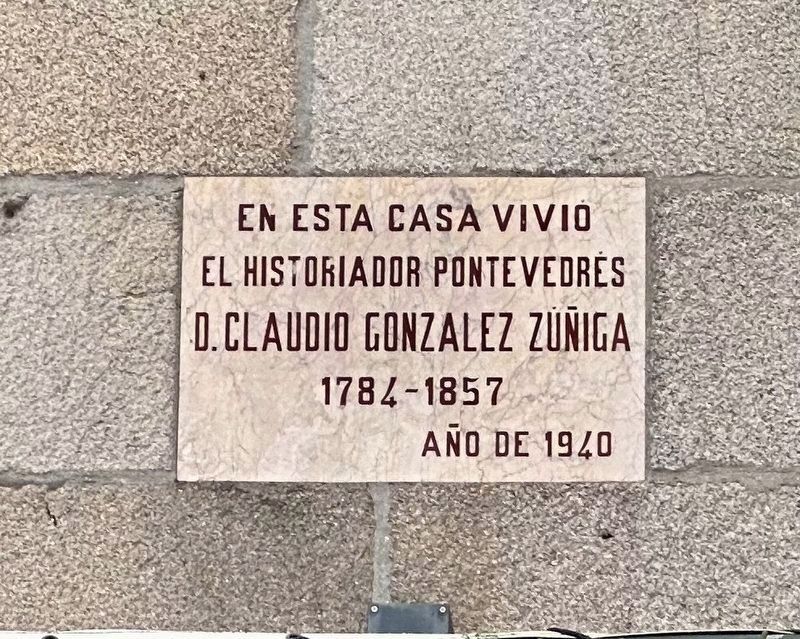 Don Claudio Gonzalez Zuñiga Marker. Click for full size. Don Claudio Gonzalez Zuñiga Marker image. Click for full size.