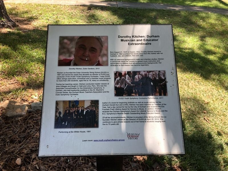 Dorothy Kitchen: Durham Musician and Educator Extraordinaire Marker. Click for full size. Dorothy Kitchen: Durham Musician and Educator Extraordinaire Marker image. Click for full size.