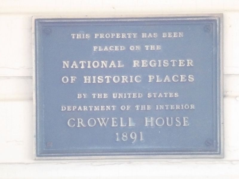 Crowell House Marker. Click for full size. Crowell House Marker image. Click for full size.