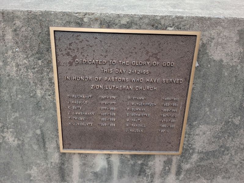 Pastors Who Have Served Zion Lutheran Church Marker. Click for full size. Pastors Who Have Served Zion Lutheran Church Marker image. Click for full size.