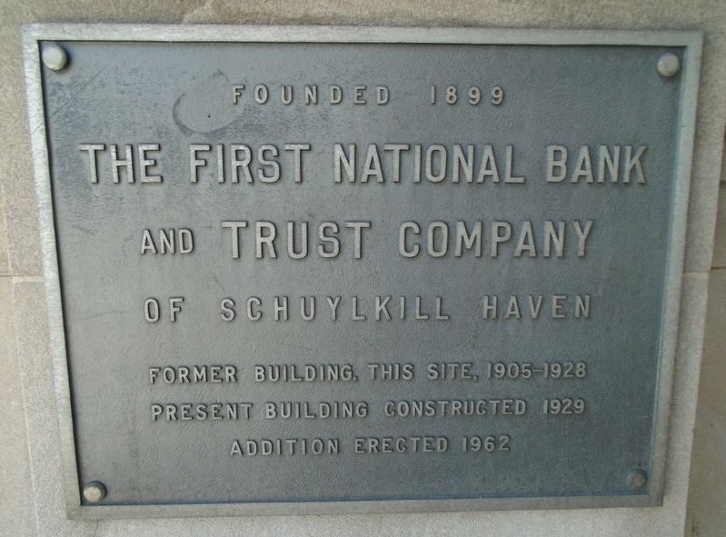 The First National Bank and Trust Company of Schuylkill Haven Marker image. Click for full size.
