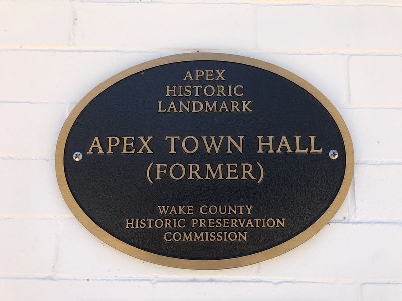 Former Apex Town Hall Local Landmark Plaque image. Click for full size.