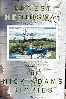 <i>The Nick Adams Stories,</i><br>by Ernest Hemingway image. Click for more information.