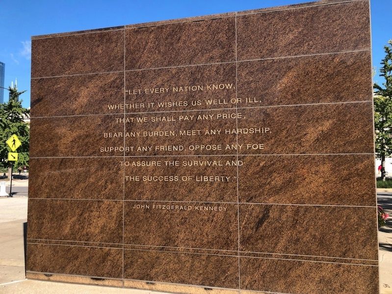 Tribute to Freedom: John F. Kennedy quote. Click for full size. Tribute to Freedom: John F. Kennedy quote image. Click for full size.
