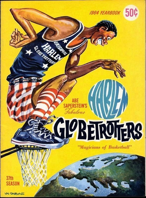 “Abe Saperstein’s Fabulous Harlem Globetrotters, ‘Magicians of Basketball’”. Click for full size. “Abe Saperstein’s Fabulous Harlem Globetrotters, ‘Magicians of Basketball’” image. Click for full size.