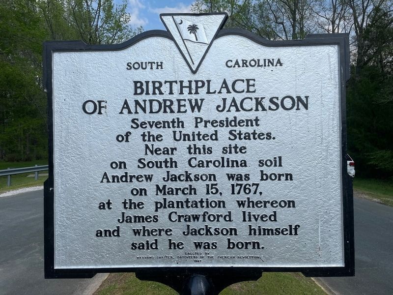 Birthplace of Andrew Jackson Marker. Click for full size. Birthplace of Andrew Jackson Marker image. Click for full size.
