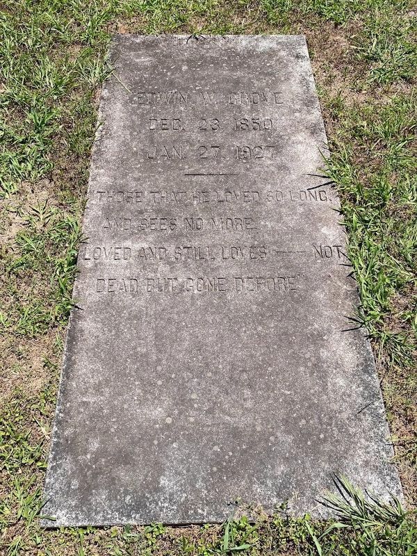 Edwin Wiley Grove's grave stone. Click for full size. Edwin Wiley Grove's grave stone image. Click for full size.