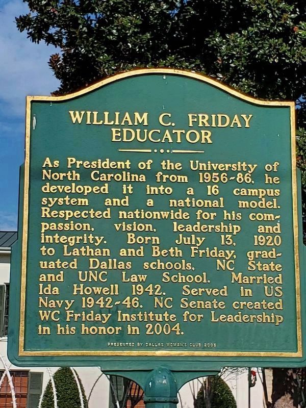 William C. Friday Marker (relocated). Click for full size. William C. Friday Marker (relocated) image. Click for full size.