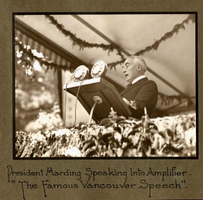 President Harding speaking into amplifier The Famous Vancouver Speech. image. Click for full size.