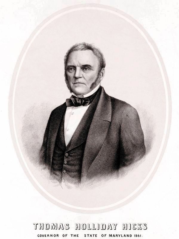 Thomas Holliday Hicks,<br>Governor of the State of Maryland,<br>1861 image. Click for full size.