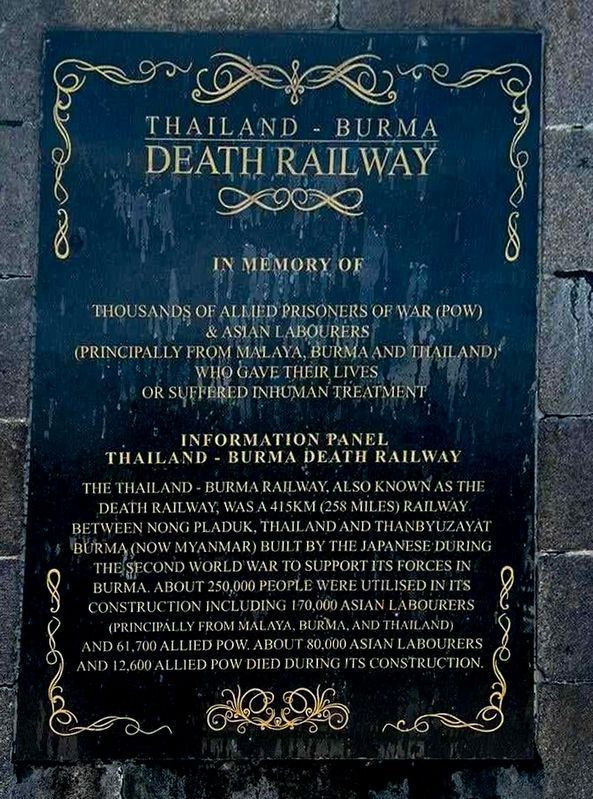 Thailand – Burma Death Railway Plaque. Click for full size. Thailand – Burma Death Railway Plaque image. Click for full size.