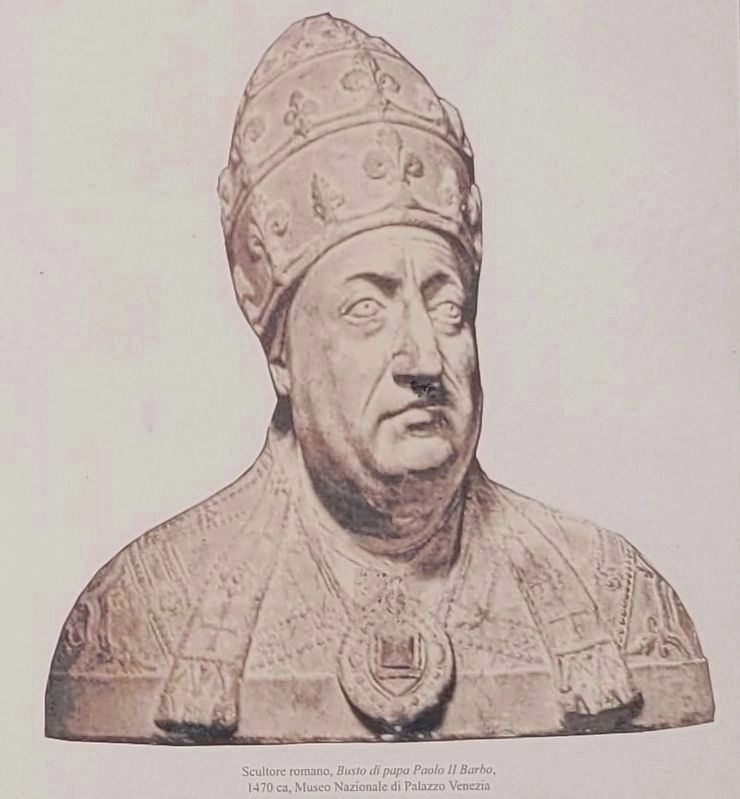 Bust of Pope Paul II Barbo, ca. 1470 from the marker image. Click for full size.