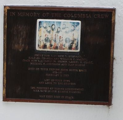 In Memory of the Columbia Crew Marker. Click for full size. In Memory of the Columbia Crew Marker image. Click for full size.