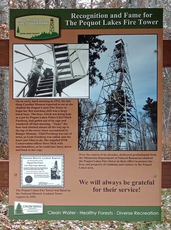 Recognition and Fame for The Pequot Lakes Fire Tower Marker. Click for full size. Recognition and Fame for The Pequot Lakes Fire Tower Marker image. Click for full size.