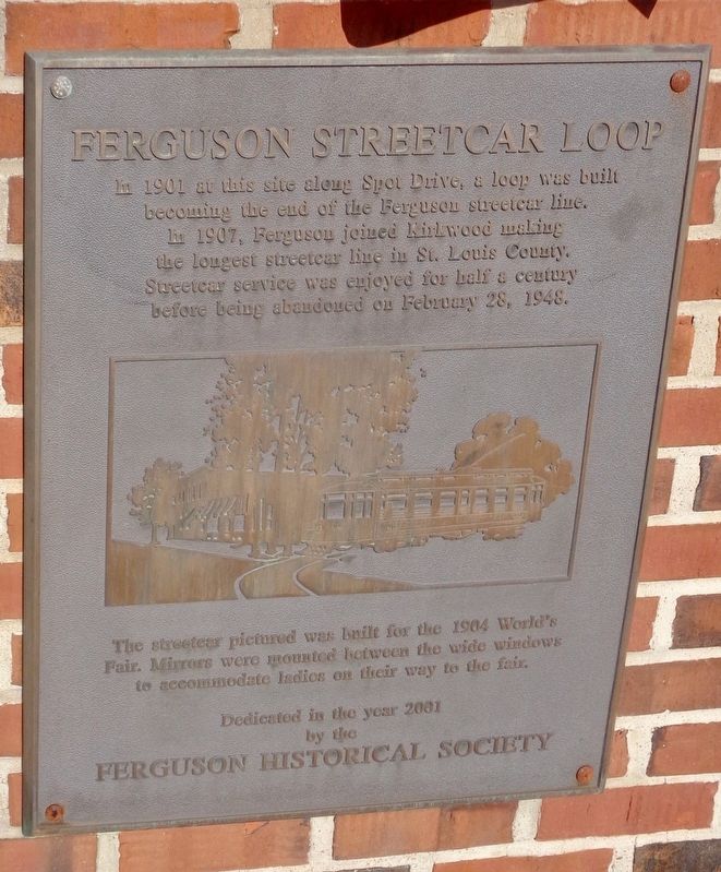 Ferguson Streetcar Loop Marker. Click for full size. Ferguson Streetcar Loop Marker image. Click for full size.