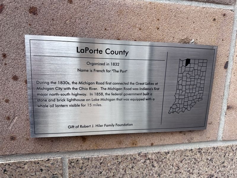 LaPorte County Marker. Click for full size. LaPorte County Marker image. Click for full size.