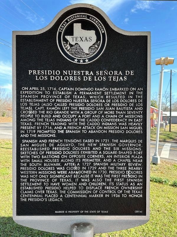 Presidio Nuestra Señora de los Dolores de los Tejas Marker. Click for full size. Presidio Nuestra Señora de los Dolores de los Tejas Marker image. Click for full size.