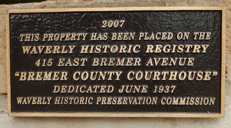 Bremer County Courthouse Marker image. Click for full size.