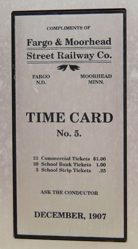 Marker detail: Fargo & Moorhead Streetcar Time Card image. Click for full size.