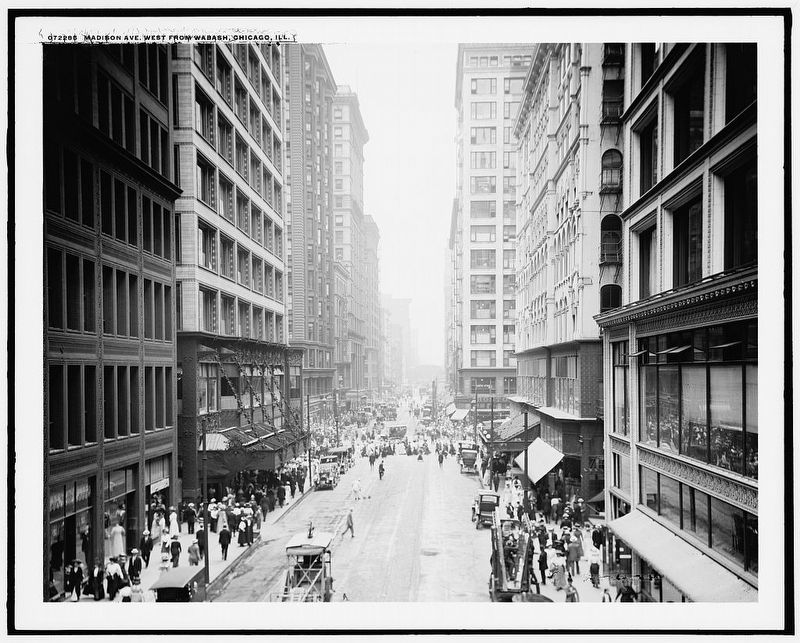 "Madison Ave. [i.e. Street], west from Wabash [Avenue], Chicago, Ill." image. Click for full size.