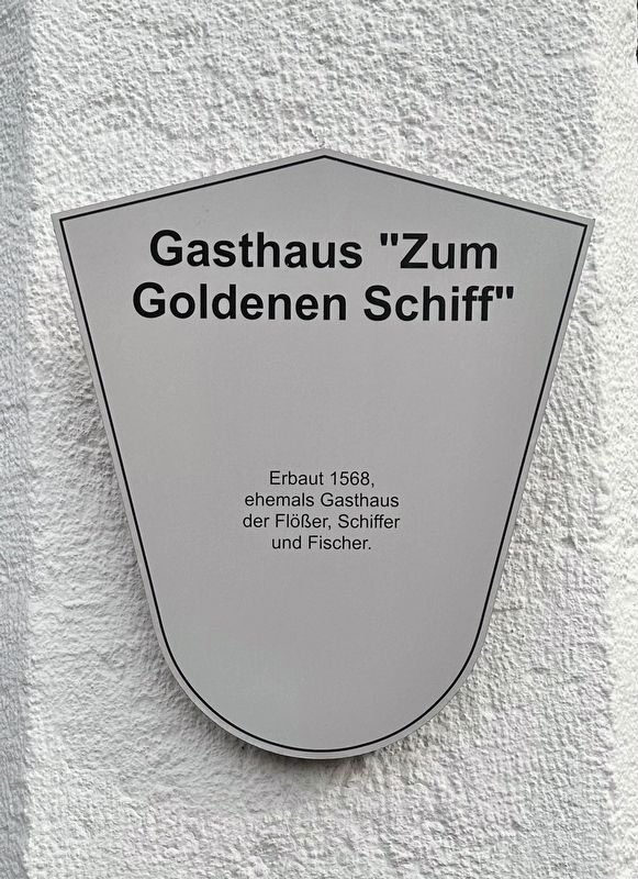 Gasthaus Zum Goldenes Schiff / Golden Ship Inn Marker image. Click for full size.