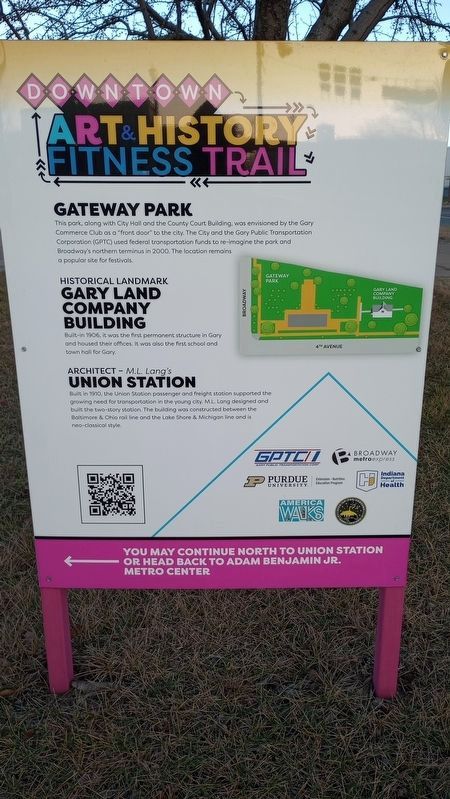 Gateway Park / Gary Land Company Building / Union Station Marker. Click for full size. Gateway Park / Gary Land Company Building / Union Station Marker image. Click for full size.