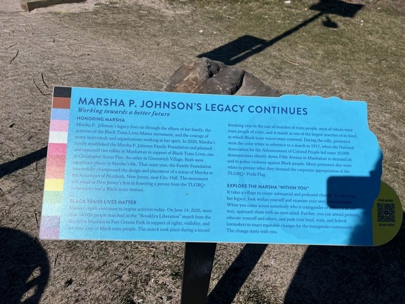 Marsha P. Johnson's Legacy Continues Marker. Click for full size. Marsha P. Johnson's Legacy Continues Marker image. Click for full size.