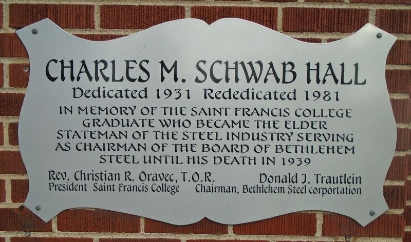 Charles M. Schwab Hall Marker. Click for full size. Charles M. Schwab Hall Marker image. Click for full size.