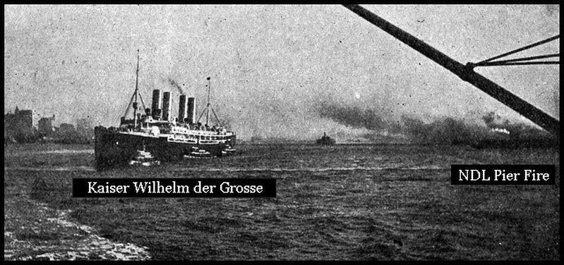 NDL liner Kaiser Wilhelm der Grosse pulled to safety during the Great Hoboken Pier Fire image. Click for full size.