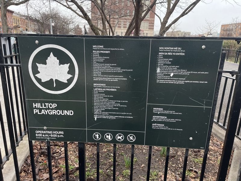 Additional NYC Parks signage for Hilltop Playground. Click for full size. Additional NYC Parks signage for Hilltop Playground image. Click for full size.