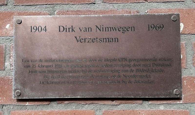 Dirk van Nimwegen (1904-1969), Verzetsman (Member of the Resistance) Marker. Click for full size. Dirk van Nimwegen (1904-1969), Verzetsman (Member of the Resistance) Marker image. Click for full size.