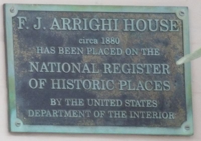 F.J. Arrighi House Marker. Click for full size. F.J. Arrighi House Marker image. Click for full size.