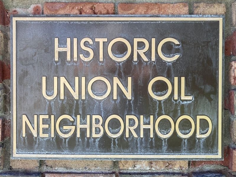 Historic Union Oil Neighborhood. Click for full size. Historic Union Oil Neighborhood image. Click for full size.