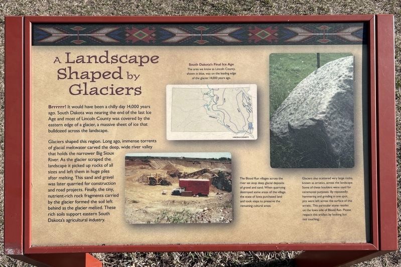 A Landscape Shaped by Glaciers Marker. Click for full size. A Landscape Shaped by Glaciers Marker image. Click for full size.