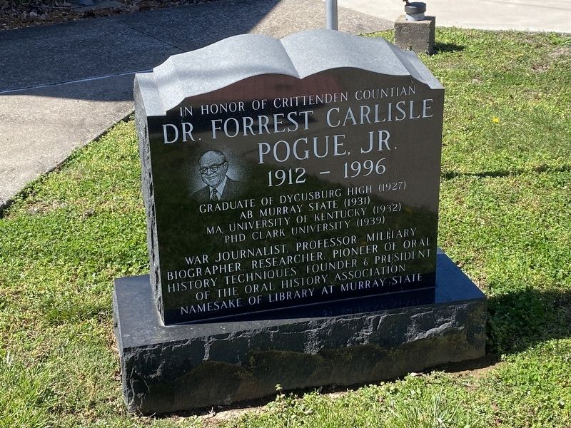 In Honor of Crittenden Countian Dr. Forrest Carlisle Pogue, Jr. Marker. Click for full size. In Honor of Crittenden Countian Dr. Forrest Carlisle Pogue, Jr. Marker image. Click for full size.