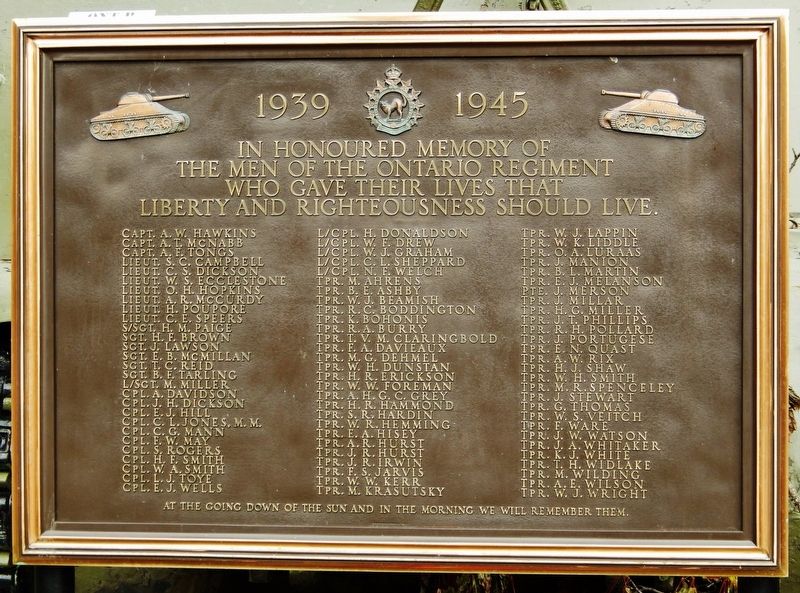 In Honoured Memory of the Men of the Ontario Regiment Marker. Click for full size. In Honoured Memory of the Men of the Ontario Regiment Marker image. Click for full size.
