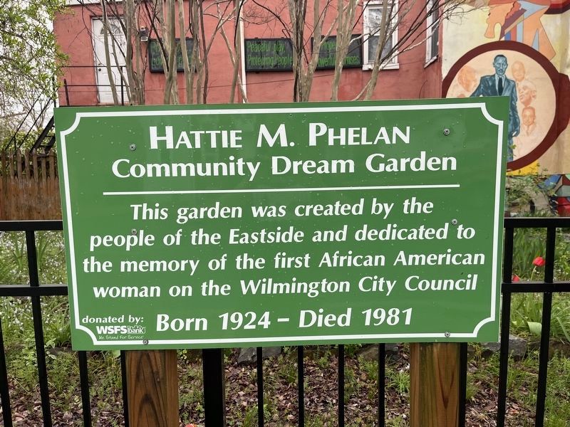 Hattie M. Phelan Community Dream Garden Marker. Click for full size. Hattie M. Phelan Community Dream Garden Marker image. Click for full size.