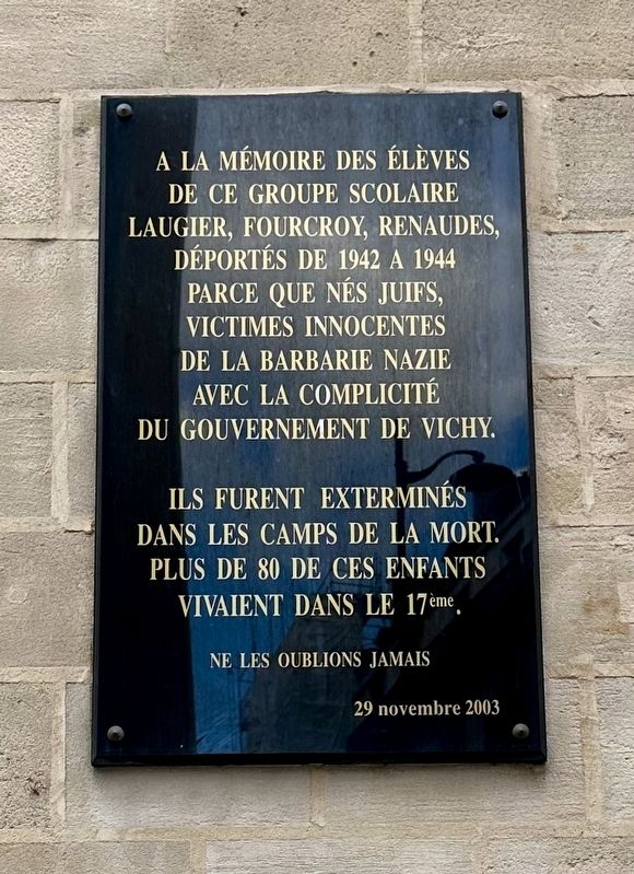 Laugier, Fourcroy, Renaudes Deported Jewish Student Memorial Marker. Click for full size. Laugier, Fourcroy, Renaudes Deported Jewish Student Memorial Marker image. Click for full size.