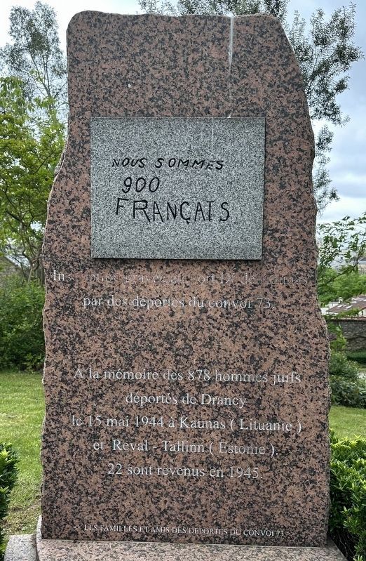 Nous sommes 900 Français / We are 900 Frenchmen (Convoy 73) Memorial Marker. Click for full size. Nous sommes 900 Français / We are 900 Frenchmen (Convoy 73) Memorial Marker image. Click for full size.
