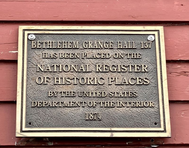 Bethlehem Grange Hall 137 Marker image. Click for full size.