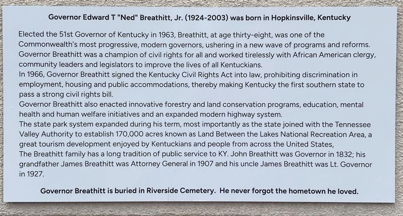 Governor Edward T "Ned" Breathitt Jr. (1924 - 2003) was born in Hopkinsville, Kentucky Marker image. Click for full size.