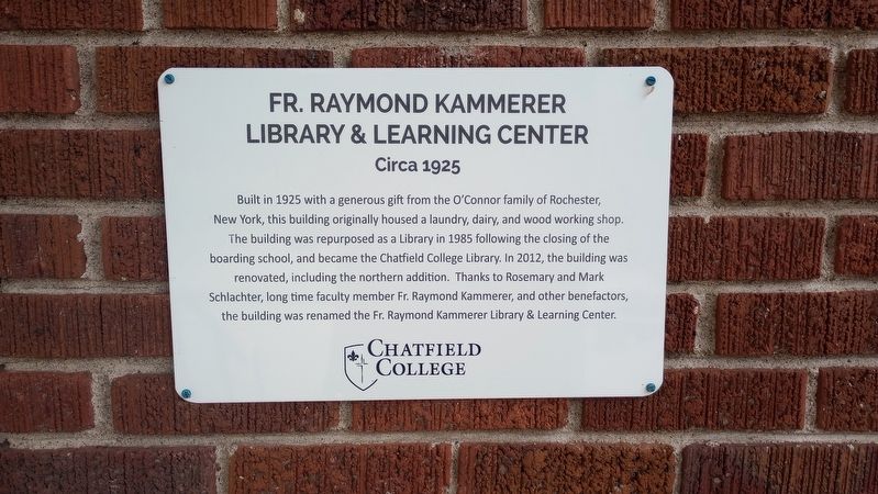 Fr. Raymond Kammerer Library & Learning Center Marker. Click for full size. Fr. Raymond Kammerer Library & Learning Center Marker image. Click for full size.