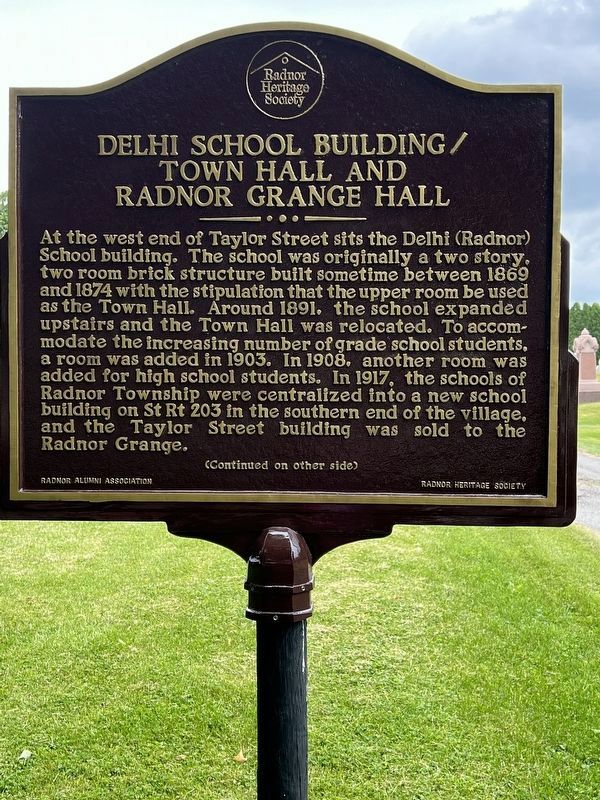 Delhi School Building / Town Hall and Radnor Grange Hall Marker. Click for full size. Delhi School Building / Town Hall and Radnor Grange Hall Marker image. Click for full size.