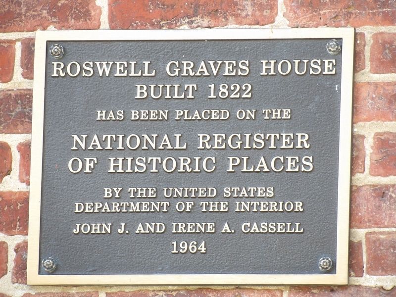Roswell Graves House Marker. Click for full size. Roswell Graves House Marker image. Click for full size.