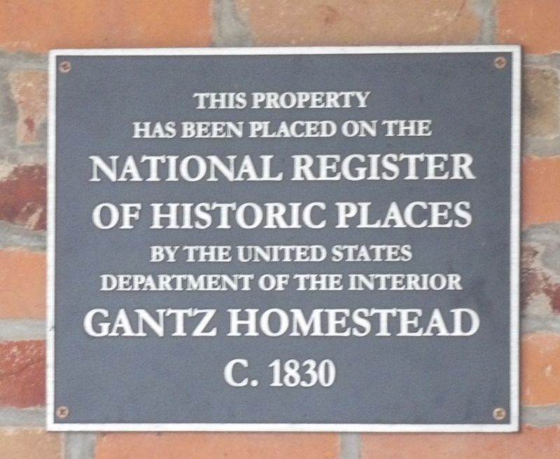 Gantz Homestead Marker. Click for full size. Gantz Homestead Marker image. Click for full size.