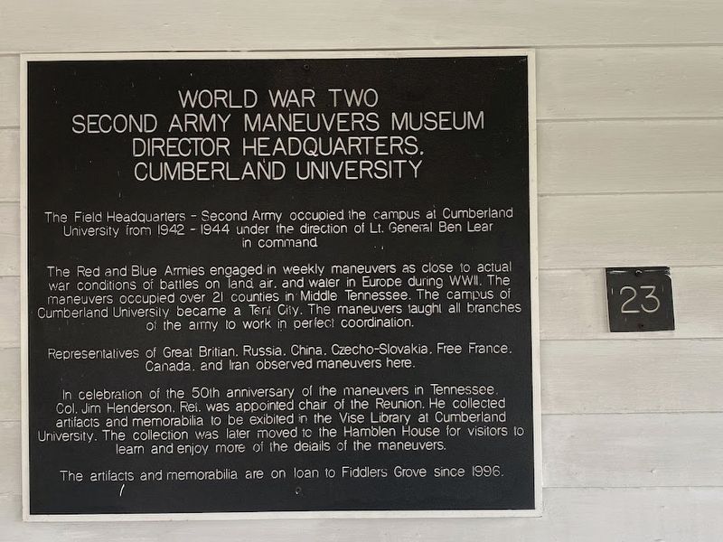 World War Two Second Army Maneuvers Museum Director Headquarters, Cumberland University Marker. Click for full size. World War Two Second Army Maneuvers Museum Director Headquarters, Cumberland University Marker image. Click for full size.