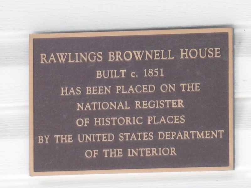 Rawlings Brownell House Marker. Click for full size. Rawlings Brownell House Marker image. Click for full size.