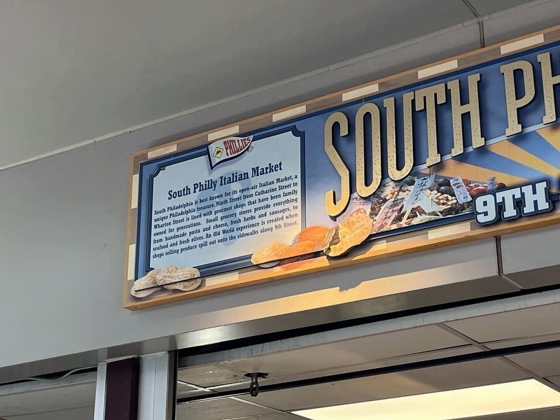 South Philly Italian Market Marker. Click for full size. South Philly Italian Market Marker image. Click for full size.